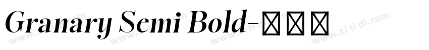 Granary Semi Bold字体转换 Granary Semi Bold字体转换